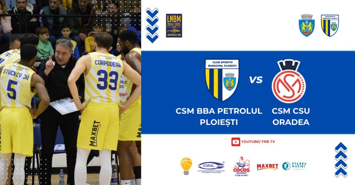 Mâine seară primim, în „Olimpia”, vizita vicecampioanei: CSM BBA Petrolul Ploieşti – CSM CSU Oradea!