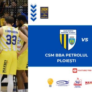 Mâine seară primim, în „Olimpia”, vizita vicecampioanei: CSM BBA Petrolul Ploieşti – CSM CSU Oradea!