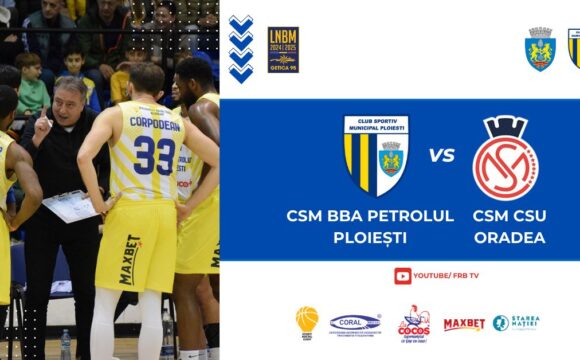 Mâine seară primim, în „Olimpia”, vizita vicecampioanei: CSM BBA Petrolul Ploieşti – CSM CSU Oradea!