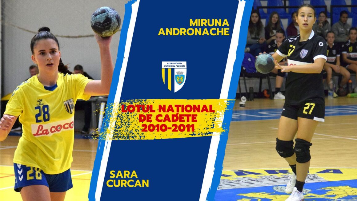 Miruna Andronache şi Sara Curcan, convocate la prima acţiune a lotului naţional de cadete al României!