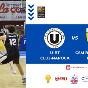 LNBM-Getica 95: CSM BBA Petrolul Ploieşti dispută, mâine, restanţa de la U-BT Cluj-Napoca!