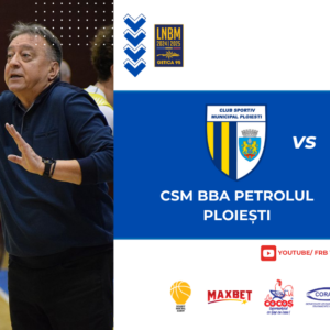 LNBM – Getica 95: CSM BBA Petrolul Ploieşti – Dinamo Bucureşti, mâine seară, în „Olimpia”!